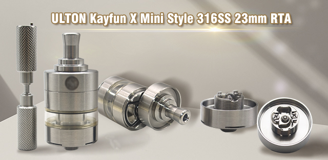 ULTON Kayfun X Mini Style 316SS 23mm RTA 3.2ml